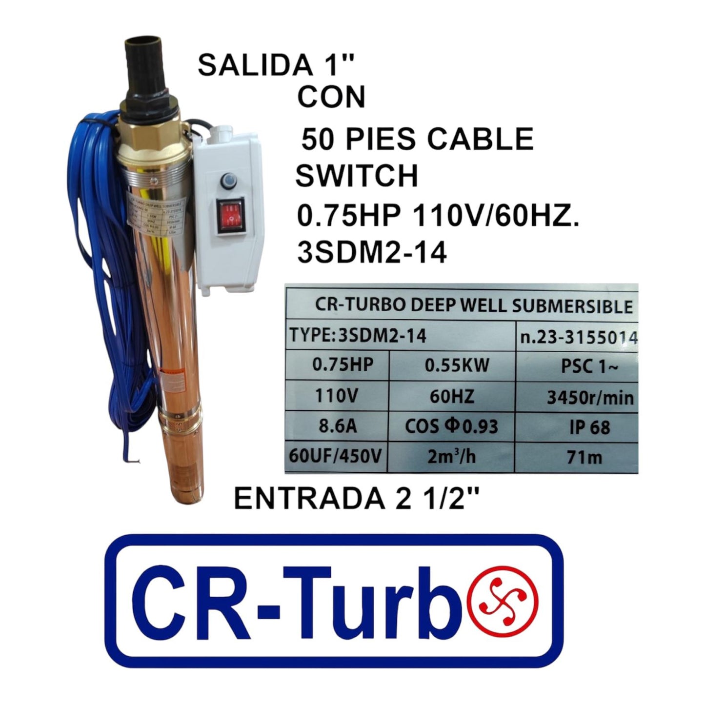 BOMBA DE AGUA SUMERGIBLE 0.75 HP-1-110V-CR