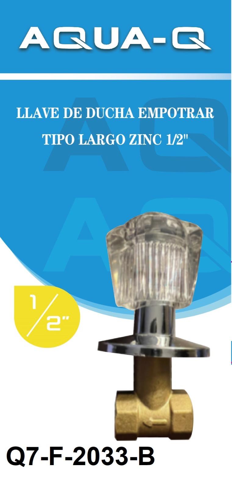 LLAVE DE DUCHA DE EMPOTRAR TIPO LARGO ZINC 1/2
